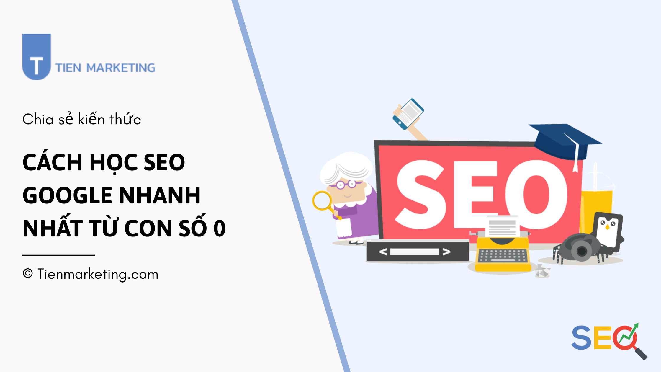 Cách Học SEO Google Nhanh Nhất Từ Con Số 0
