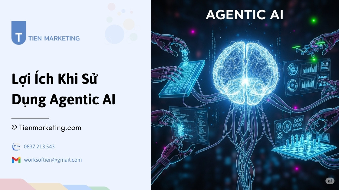 Lợi Ích Khi Sử Dụng Agentic AI