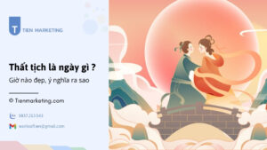 Thất tịch là ngày gì, lễ thất tịch 2025 là ngày nào dương lịch