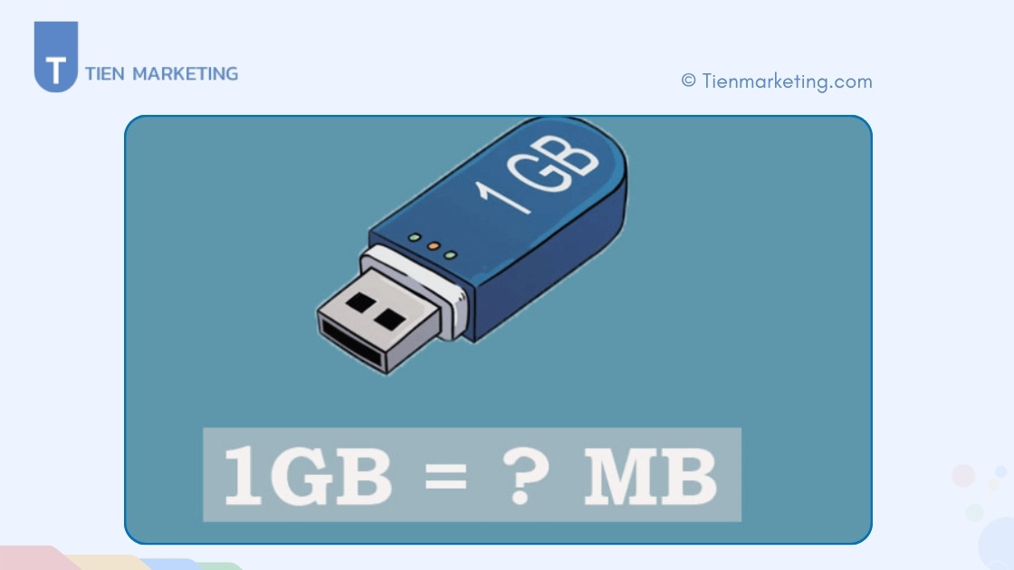 1GB Bằng Bao Nhiêu MB? Hướng Dẫn Quy Đổi Đơn Vị Dung Lượng
