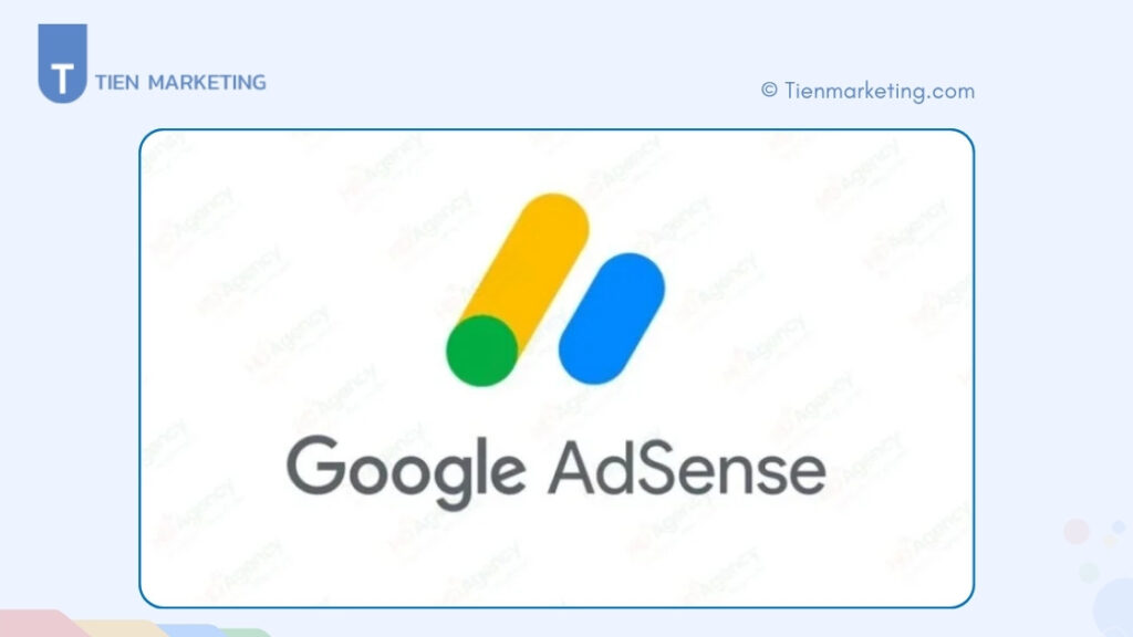 Google AdSense Là Gì? Cách Kiếm Tiền Online Từ Google AdSense 1 Google AdSense Là Gì? Cách Kiếm Tiền Online Từ Google AdSense