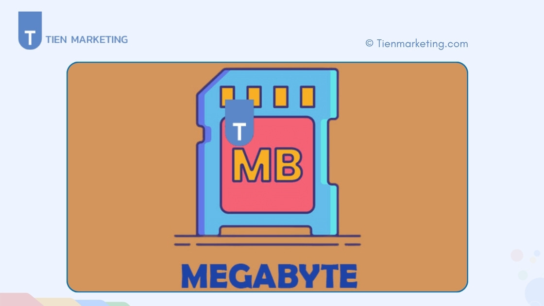 MB Là Gì? Khái Niệm Về Megabyte