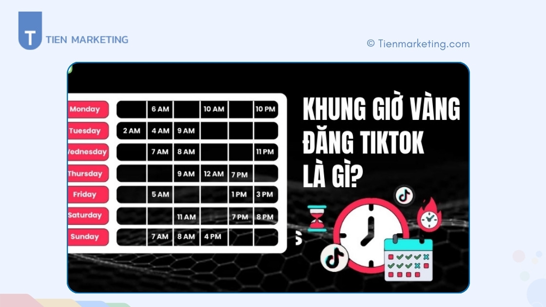 Khung giờ đăng Tiktok thu hút triệu view, dễ viral không nên bỏ qua 2025 2 Khung giờ đăng TikTok là gì và tại sao lại quan trọng?