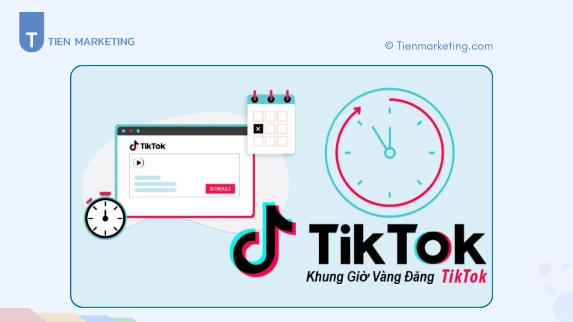 Khung giờ đăng Tiktok thu hút triệu view, dễ viral không nên bỏ qua 2025