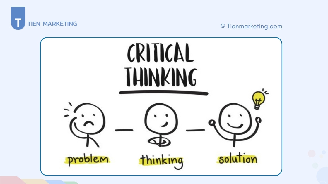 Tại sao tư duy phản biện lại quan trọng?