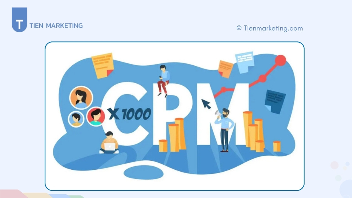 Tầm quan trọng của CPM trong chiến dịch quảng cáo