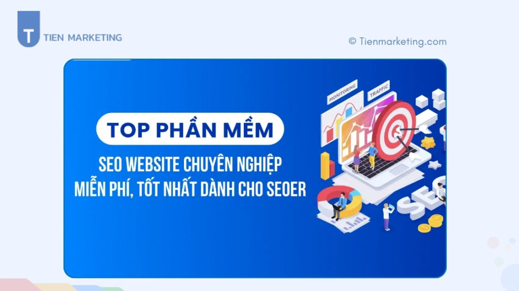 Top phần mềm seo miễn phí hiệu quả nhất cho seoer